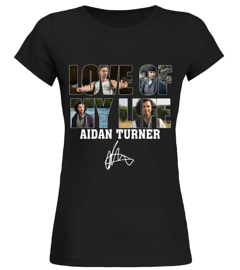 LOVE OF MY LIFE - AIDAN TURNER Camiseta cuello redondo Mujer